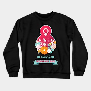 Happy Women's Day Cute 8TH March Crewneck Sweatshirt